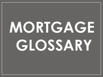 Mortgaeg Glossary